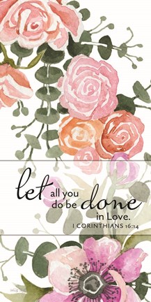 Framed Let All You Do be Done in Love Print