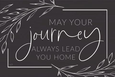 Framed May Your Journey Lead Home Print