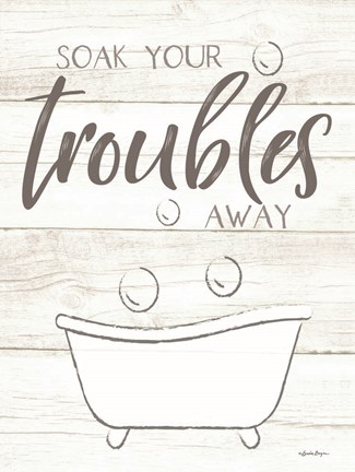 Framed Soak Your Troubles Away Print