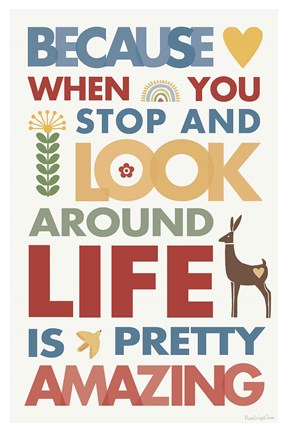 Framed Life is Amazing Print