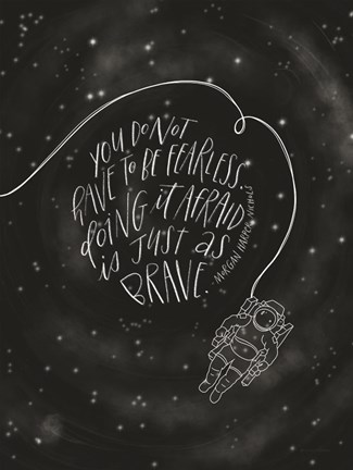 Framed You Do Not Have to be Fearless Print