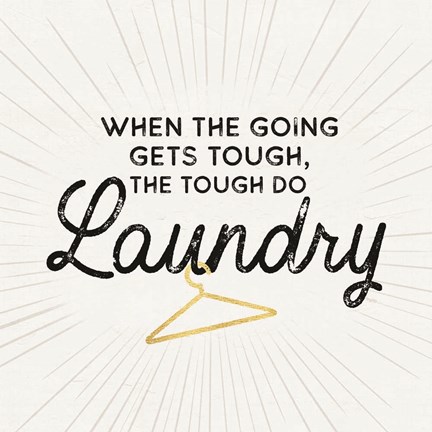Framed Laundry Art V-Going gets Tough Print
