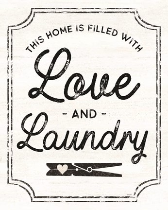 Framed Laundry Art portrait II-Love &amp; Laundry Print