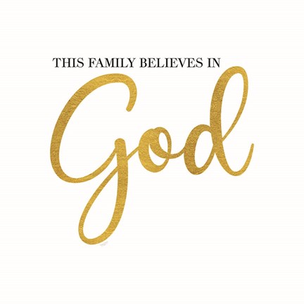 Framed Religious Art I-Family Believes Print