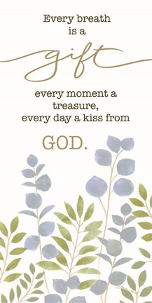 Framed Every Breath is a Gift Print