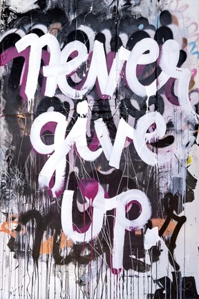 Framed Never Give Up Print