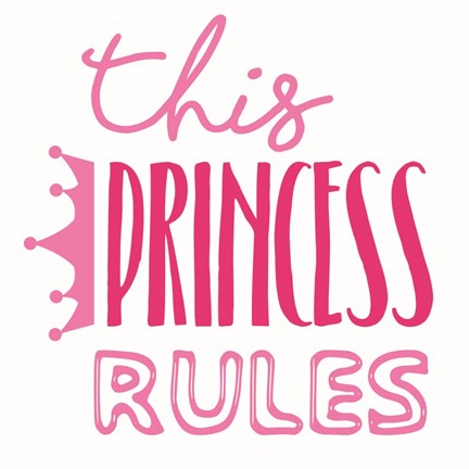 Framed Princess Rules Print