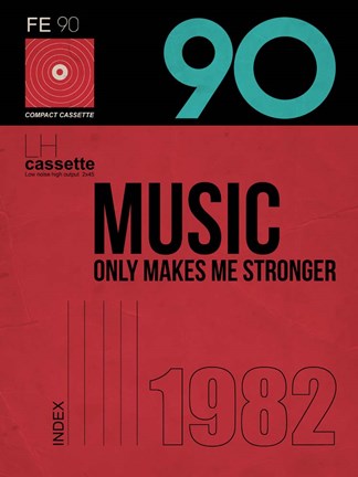 Framed Music Only Makes Me Stronger Print