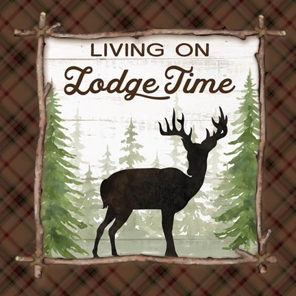 Framed Living on Lodge Time Print