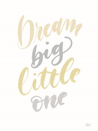 Framed Dream Big Little One Print