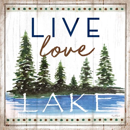 Framed Live, Love, Lake Print