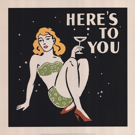 Framed Here&#39;s to You Print