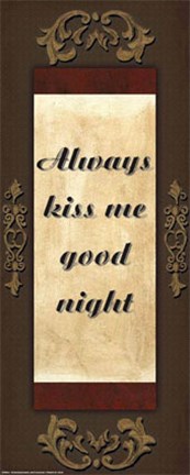 Framed WTLB, Brown/GoldAlways kiss me Print