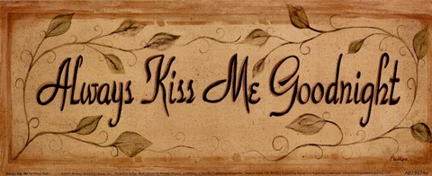 Framed Always Kiss Me Print