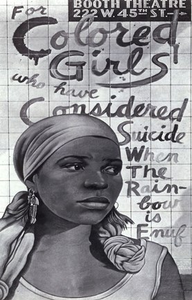 Framed For Colored Girls Who Have Considered Suicide/When the Rainbow is Enuf (Broadway) Print