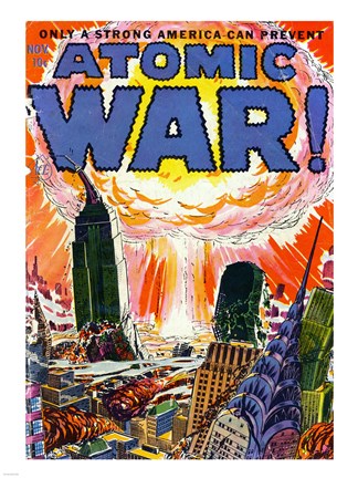 Framed Only a Strong America can Prevent an Atomic War Print