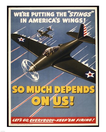 Framed We&#39;re Putting the &quot;Stings&quot; in America&#39;s Wings! Print