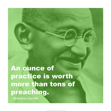 Framed Gandhi - Practice Versus Preaching Quote Print