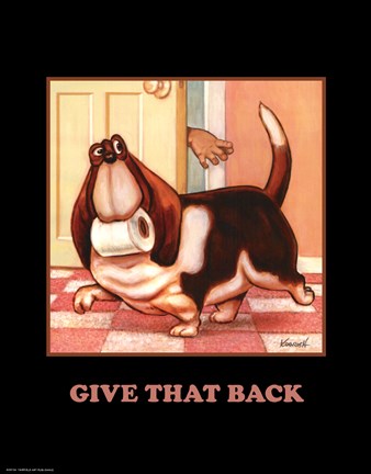 Framed Give That Back Print