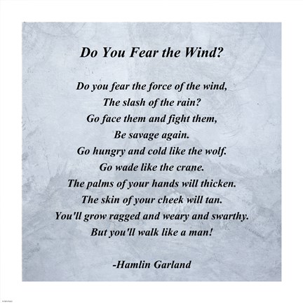 Framed Hamlin Garland - Do you Fear the Wind quote Print