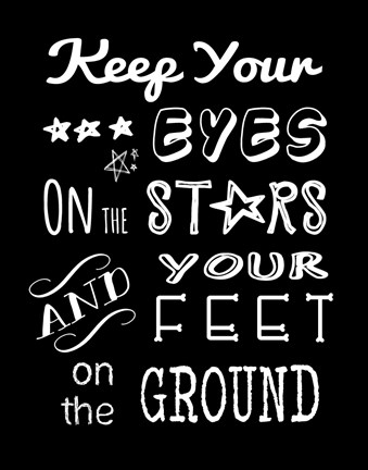 Framed Keep Your Eyes On the Stars Print