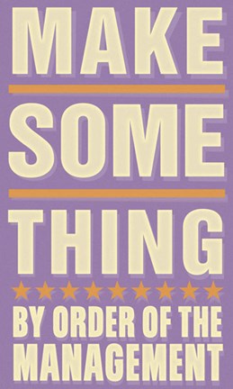 Framed Make Something Print