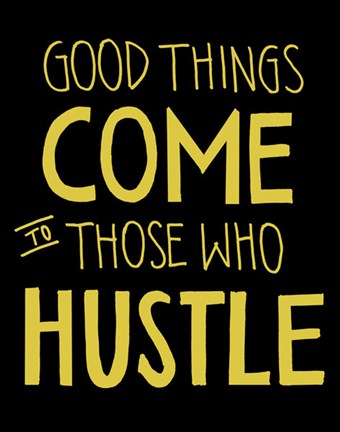 Framed Hustle Print