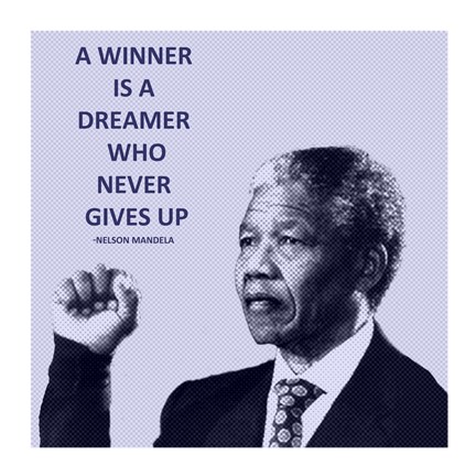Framed Winner is A Dreamer - Nelson Mandela Print