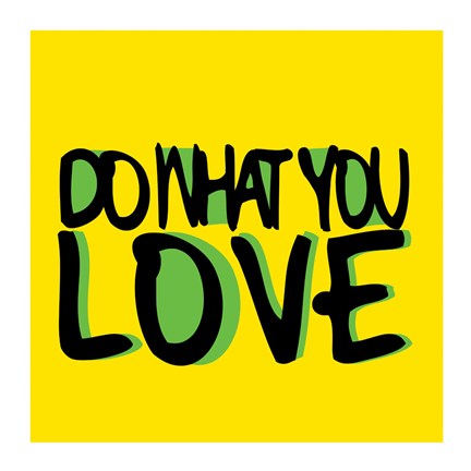 Framed Do What You Love Print