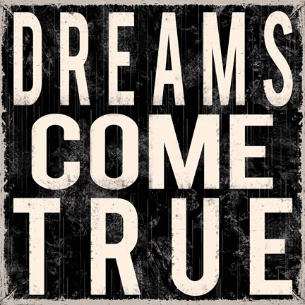 Framed Dreams Come True Print