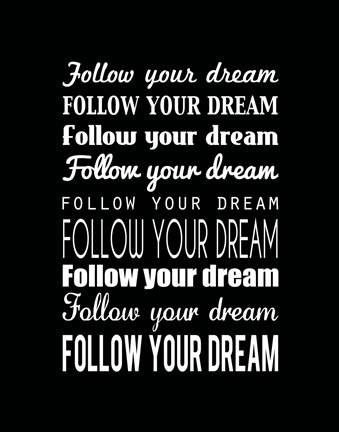 Framed Follow Your Dream 2 Print