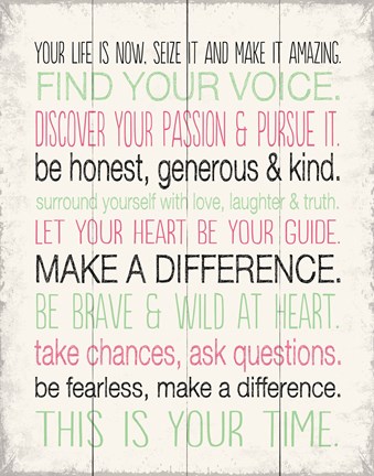 Framed Your Life is Now 7 Print