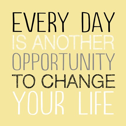 Framed Change Your Life 1 Print