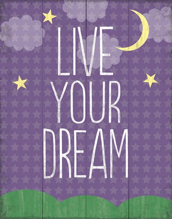 Framed Live Your Dream Print