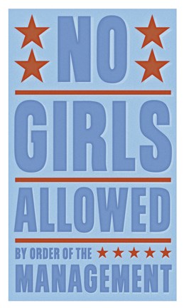 Framed No Girls Allowed Print