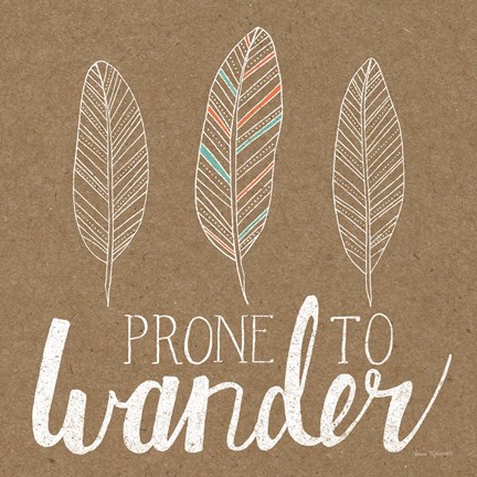 Framed Prone to Wander Print