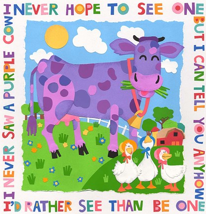 Framed I Never Saw A Purple Cow Print