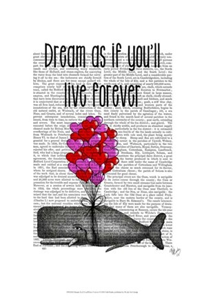 Framed Dream As If You&#39;ll Live Forever Print