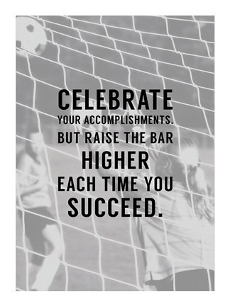 Framed Celebrate What You&#39;ve Accomplished Print