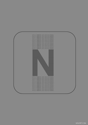 Framed Not All Tweet Are Created Equal Print