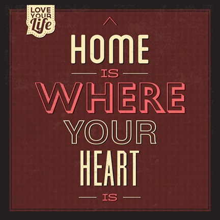 Framed Home Is Were Your Heart Is Print