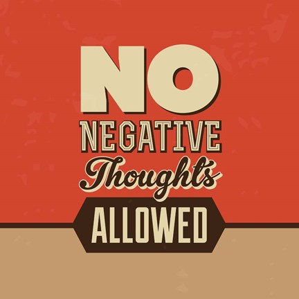 Framed No Negative Thoughts Allowed Print