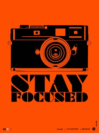 Framed Stay Focused Print