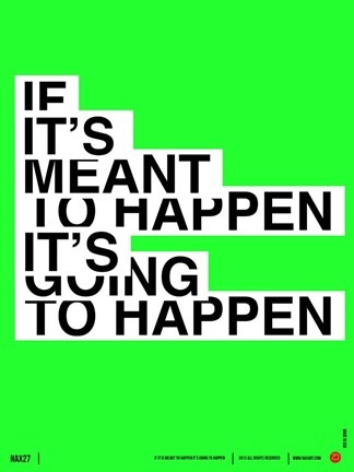 Framed If It&#39;s Meant To Happen Print
