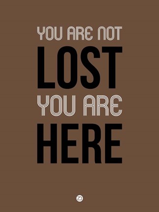 Framed You Are Not Lost Brown Print