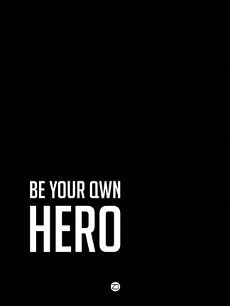 Framed Be Your Own Hero Black Print
