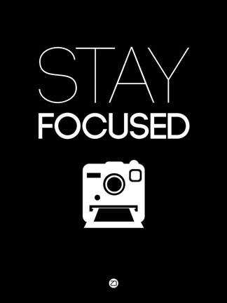 Framed Stay Focused 1 Print