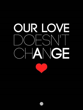 Framed Our Life Doesn't Change 1 Print