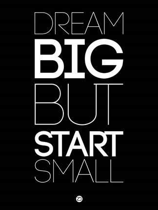 Framed Dream Big But Start Small 1 Print