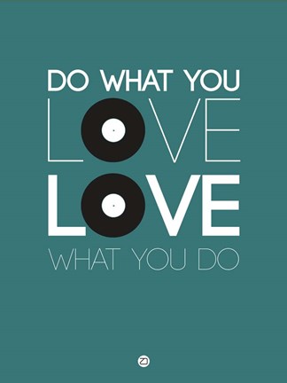 Framed Do What You Love Love What You Do 2 Print